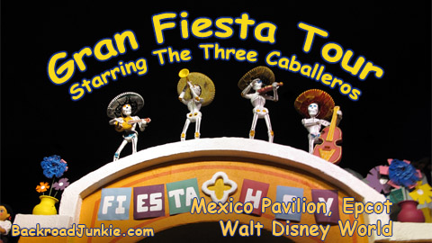 Gran Fiesta Tour Starring The Three Caballeros